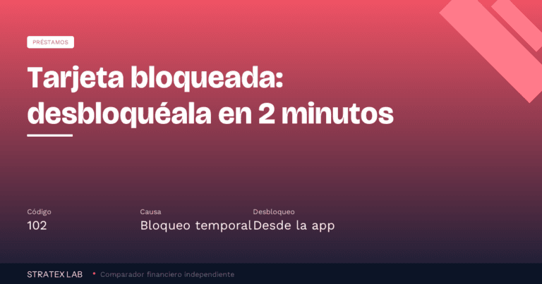 Causa 102 tarjeta denegada: tarjeta bloqueada, cómo desbloquearla (2026)