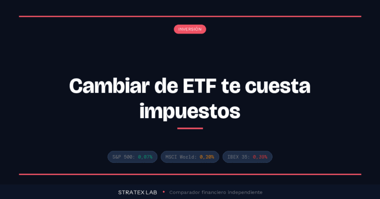 Mejores ETFs desde España comisiones y fiscalidad 2026 - Stratex Lab